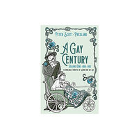 The Conrad Press A Gay Century: Volume One: 1900-1962 (häftad, eng)