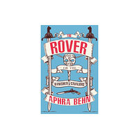 Renard Press Ltd The Rover (häftad, eng)