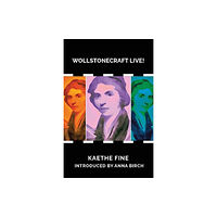 Aurora Metro Publications Wollstonecraft Live! (häftad, eng)