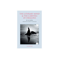 The Chinese University Press The Literary Mind And The Carving Of Dragons (häftad, eng)