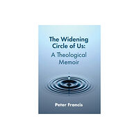 University of Chester Press The Widening Circle of Us (häftad, eng)