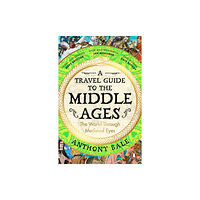 Penguin books ltd A Travel Guide to the Middle Ages (häftad, eng)