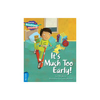 Cambridge University Press Cambridge Reading Adventures It's Much Too Early! Blue Band (häftad, eng)