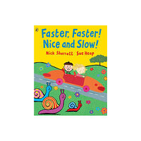 Penguin Random House Children's UK Faster, Faster, Nice and Slow (häftad, eng)