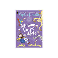 Penguin Random House Children's UK Mummy Fairy and Me: Fairy-in-Waiting (häftad, eng)