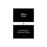 Penguin books ltd Anthem For Doomed Youth (häftad, eng)