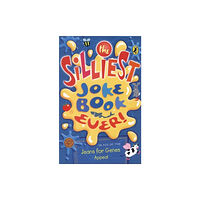 Penguin Random House Children's UK The Silliest Joke Book Ever (häftad, eng)