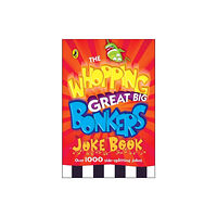Penguin Random House Children's UK The Whopping Great Big Bonkers Joke Book (häftad, eng)