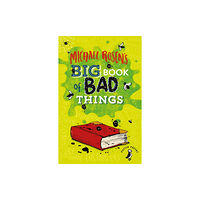 Penguin Random House Children's UK Michael Rosen's Big Book of Bad Things (häftad, eng)