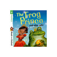 Oxford University Press Read with Oxford: Stage 4: Phonics: The Frog Prince and Other Tales (häftad, eng)