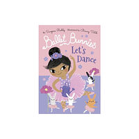 Oxford University Press Ballet Bunnies: Let's Dance (häftad, eng)
