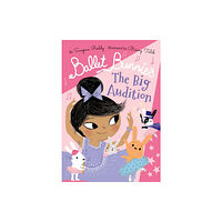 Oxford University Press Ballet Bunnies: The Big Audition (häftad, eng)