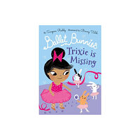 Oxford University Press Ballet Bunnies: Trixie is Missing (häftad, eng)