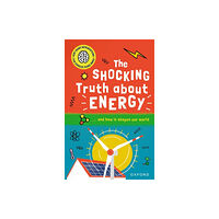 Oxford University Press Very Short Introductions for Curious Young Minds: The Shocking Truth about Energy (häftad, eng)