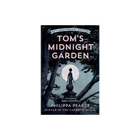 Oxford University Press Tom's Midnight Garden 65th Anniversary Edition (häftad, eng)