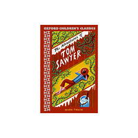 Oxford University Press Oxford Children's Classics: The Adventures of Tom Sawyer (häftad, eng)