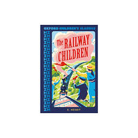Oxford University Press Oxford Children's Classics: The Railway Children (häftad, eng)
