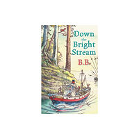 Oxford University Press Down The Bright Stream (häftad, eng)