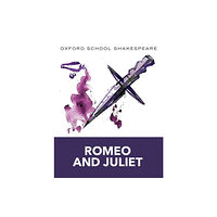 Oxford University Press Oxford School Shakespeare: Oxford School Shakespeare: Romeo and Juliet (häftad, eng)