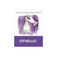 Oxford University Press Oxford School Shakespeare: Oxford School Shakespeare: Othello (häftad, eng)