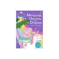 Penguin Random House Children's UK Peppa Pig: Mermaids, Unicorns and Dragons Sticker Activity Book (häftad, eng)