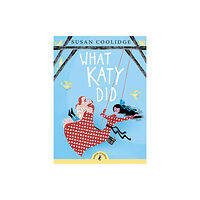 Penguin Random House Children's UK What Katy Did (häftad, eng)