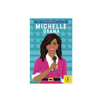 Penguin Random House Children's UK The Extraordinary Life of Michelle Obama (häftad, eng)