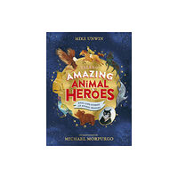 Penguin Random House Children's UK Tales of Amazing Animal Heroes (inbunden, eng)