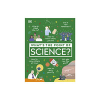 Dorling Kindersley Ltd What's the Point of Science? (inbunden, eng)