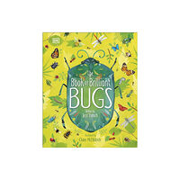Dorling Kindersley Ltd The Book of Brilliant Bugs (inbunden, eng)