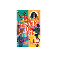 Penguin Random House Children's UK Black in Time (häftad, eng)