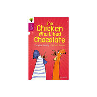 Oxford University Press Oxford Reading Tree All Stars: Oxford Level 10: The Chicken Who Liked Chocolate (häftad, eng)