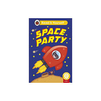 Penguin Random House Children's UK Space Party (Phonics Step 1): Read It Yourself - Level 0 Beginner Reader (inbunden, eng)
