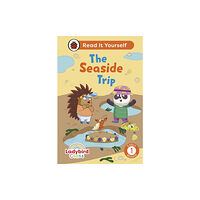 Penguin Random House Children's UK Ladybird Class The Seaside Trip: Read It Yourself - Level 1 Early Reader (inbunden, eng)
