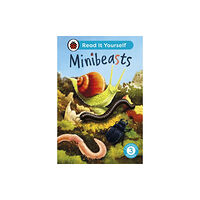 Penguin Random House Children's UK Minibeasts: Read It Yourself - Level 3 Confident Reader (inbunden, eng)