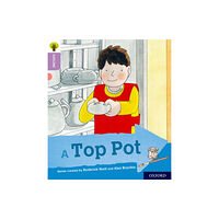 Oxford University Press Oxford Reading Tree Explore with Biff, Chip and Kipper: Oxford Level 1+: A Top Pot (häftad, eng)