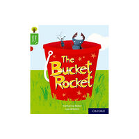 Oxford University Press Oxford Reading Tree Story Sparks: Oxford Level 2: The Bucket Rocket (häftad, eng)