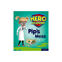 Oxford University Press Hero Academy: Oxford Level 2, Red Book Band: Pip's Mess (häftad, eng)
