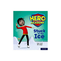 Oxford University Press Hero Academy: Oxford Level 5, Green Book Band: Stuck to the Ice (häftad, eng)