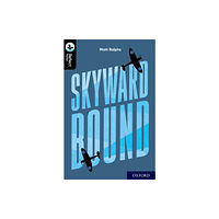 Oxford University Press Oxford Reading Tree TreeTops Reflect: Oxford Level 20: Skyward Bound (häftad, eng)