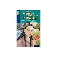 Oxford University Press Oxford Reading Tree TreeTops Myths and Legends: Level 14: How Winter Came Into The World (häftad, eng)