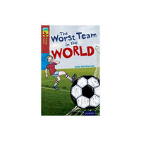 Oxford University Press Oxford Reading Tree TreeTops Fiction: Level 15: The Worst Team in the World (häftad, eng)