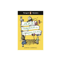 Penguin Random House Children's UK Penguin Readers Level 3: Alice Through the Looking Glass (häftad, eng)