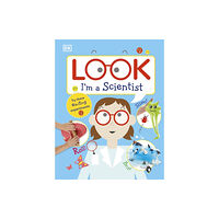 Dorling Kindersley Ltd Look I'm a Scientist (inbunden, eng)
