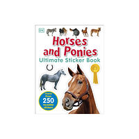 Dorling Kindersley Ltd Horses and Ponies Ultimate Sticker Book (häftad, eng)