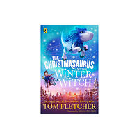 Penguin Random House Children's UK The Christmasaurus and the Winter Witch (häftad, eng)