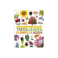 Dorling Kindersley Ltd Our World in Pictures: Trees, Leaves, Flowers & Seeds (inbunden, eng)