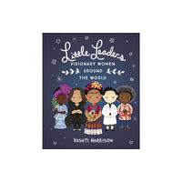 Penguin Random House Children's UK Little Leaders: Visionary Women Around the World (häftad, eng)