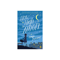 Penguin Random House Children's UK How High The Moon (häftad, eng)