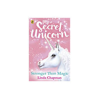 Penguin Random House Children's UK My Secret Unicorn: Stronger Than Magic (häftad, eng)